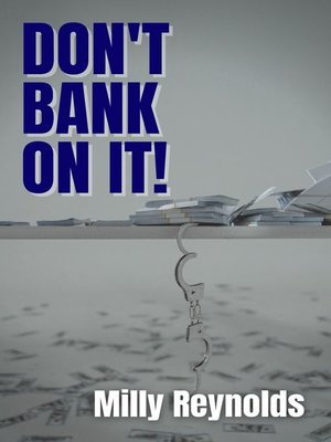 cover image of Don't Bank On It!
